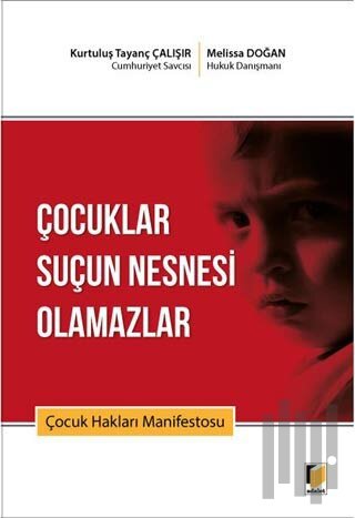 Çocuklar Suçun Nesnesi Olamazlar