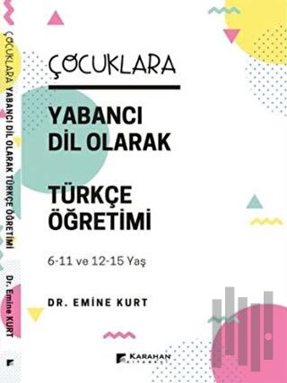 Çocuklara Yabancı Dil Olarak Türkçe Öğretimi