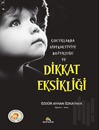 Çocuklarda Hiperaktivite Bozukluğu ve Dikkat Eksikliği