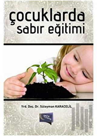Çocuklarda Sabır Eğitimi