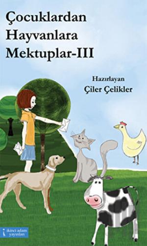 Çocuklardan Hayvanlara Mektuplar - 3