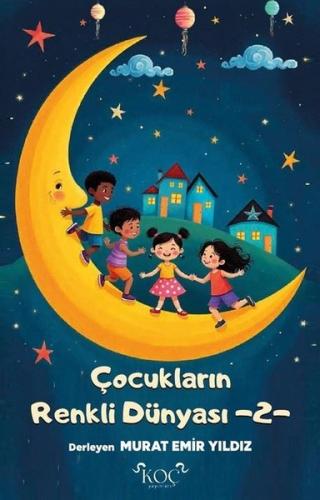 Çocukların Renkli Dünyası 2 (Ciltli)