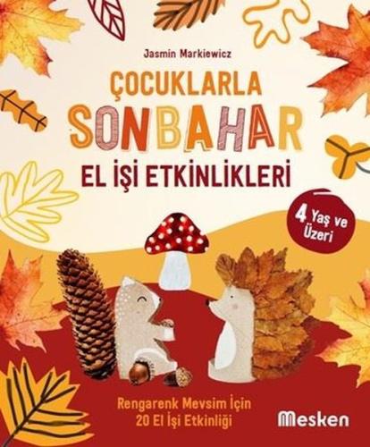 Çocuklarla Sonbahar El İşi Etkinlikleri - 4 Yaş ve Üzeri | Kitap Ambar