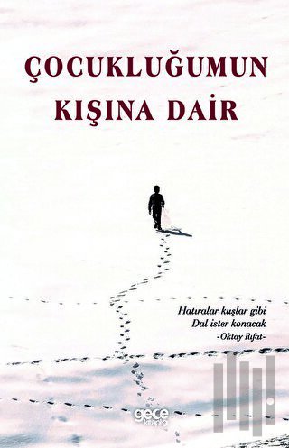 Çocukluğumun Kışına Dair