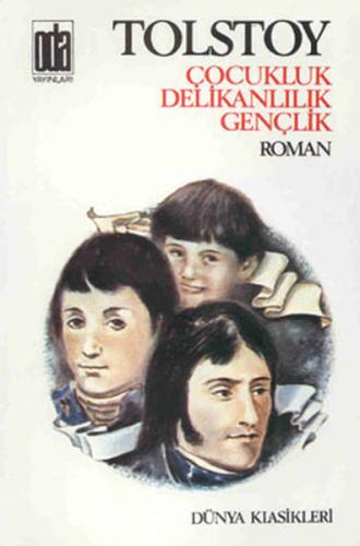 Çocukluk Delikanlılık Gençlik | Kitap Ambarı