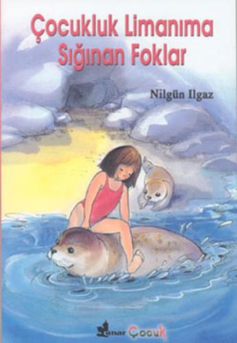 Çocukluk Limanına Sığınan Foklar