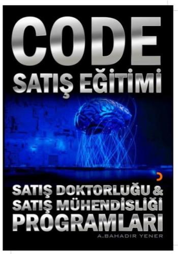 Code Satış Eğitimi: Satış Doktorluğu ve Satış Mühendisliği Programları