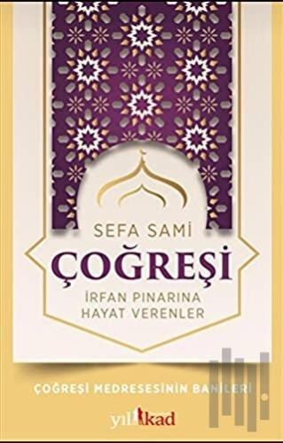 Çoğreşi - İrfan Pınarına Hayat Verenler