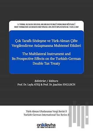 Çok Taraflı Sözleşme ve Türk-Alman Çifte Vergilendirme Anlaşmasına Muhtemel Etkileri