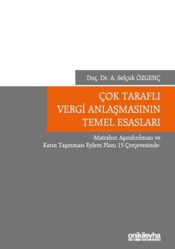 Çok Taraflı Vergi Anlaşmasının Temel Esasları (Ciltli)