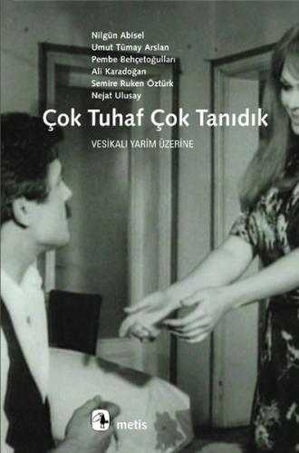 Çok Tuhaf Çok Tanıdık | Kitap Ambarı