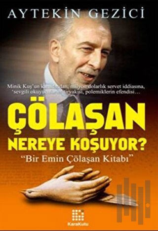 Çölaşan Nereye Koşuyor?