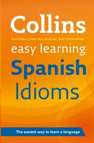 Collins Easy Learning Spanish Idioms