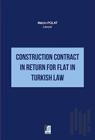 Construction Contract in Return for Flat in Turkish Law
