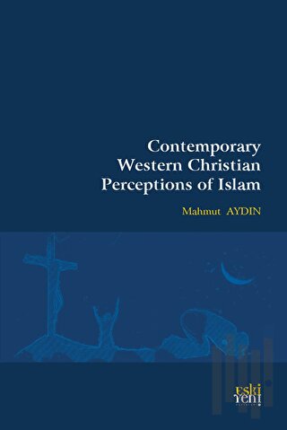 Contemporary Western Christian Perceptions Of Islam | Kitap Ambarı