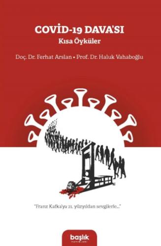 Covid-19 Davası Kısa Öyküler