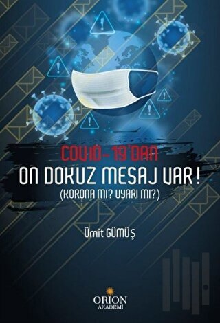 Covid-19'dan On Dokuz Mesaj Var!