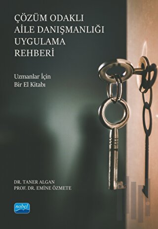 Çözüm Odaklı Aile Danışmanlığı Uygulama Rehberi