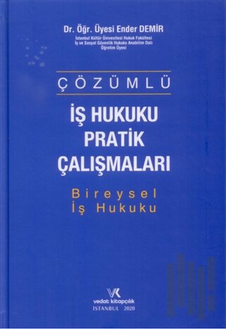 Çözümlü İş Hukuku Pratik Çalışmaları (Ciltli) | Kitap Ambarı