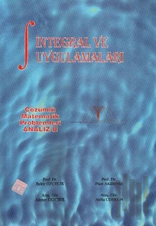 Çözümlü Matematik Problemleri Analiz 2: İntegral ve Uygulamaları