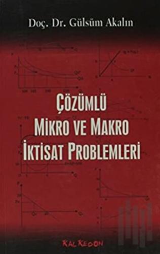 Çözümlü Mikro ve Makra İktisat Problemleri