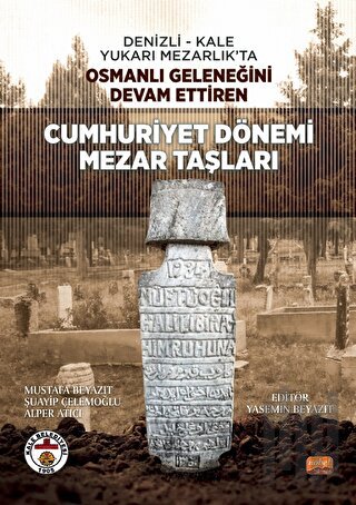 Cumhuriyet Dönemi Mezar Taşları