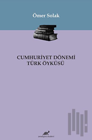 Cumhuriyet Dönemi Türk Öyküsü