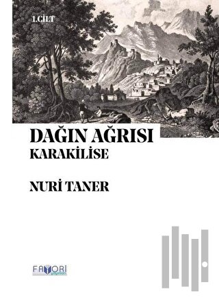Dağın Ağrısı 1. Cilt - Karakilise