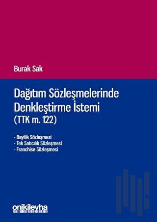 Dağıtım Sözleşmelerinde Denkleştirme İstemi (TTK m.122)