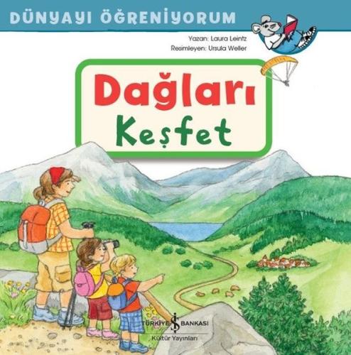 Dağları Keşfet - Dünyayı Öğreniyorum | Kitap Ambarı