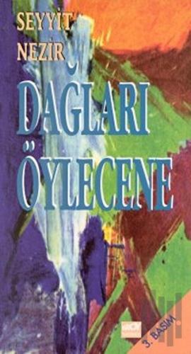 Dağları Öylecene