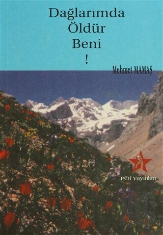 Dağlarımda Öldür Beni!