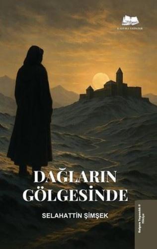 Dağların Gölgesinde | Kitap Ambarı