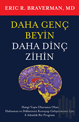 Daha Genç Beyin Daha Dinç Zihin