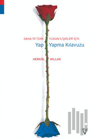 Daha İyi Türk Yunan İlişkileri İçin Yap Yapma Kılavuzu