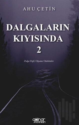 Dalgaların Kıyısında - 2