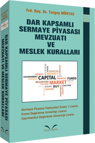Dar Kapsamlı Sermaye Piyasası Mevzuatı ve Meslek Kuralları