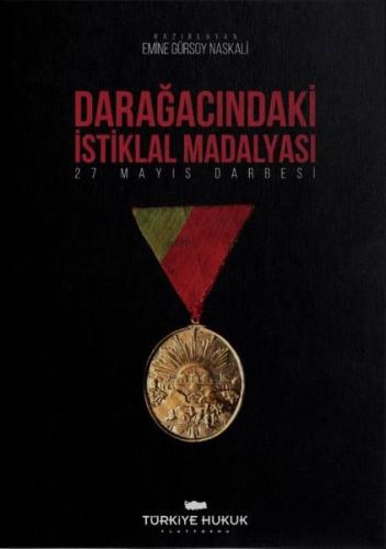 Darağacındaki İstiklal Madalyası - 27 Mayıs Darbesi (Ciltli)