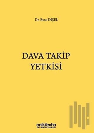 Dava Takip Yetkisi (Ciltli)