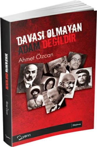 Davası Olmayan Adam Değildir