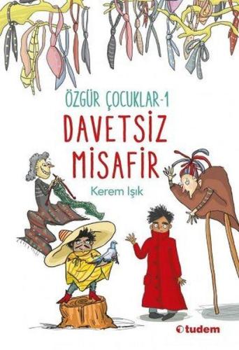 Davetsiz Misafir-Özgür Çocuk 1
