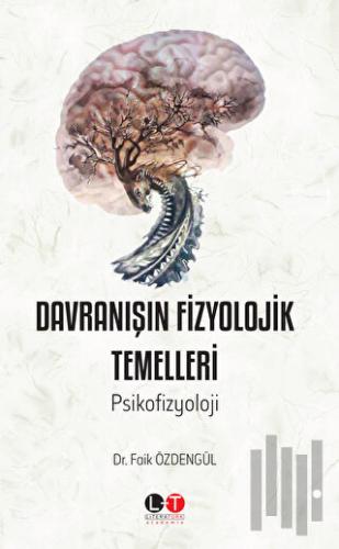 Davranışın Fizyolojik Temelleri
