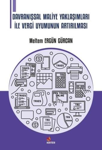 Davranışsal Maliye Yaklaşımları İle Vergi Uyumunun Artırılması