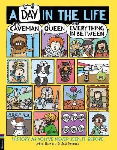 Day in the Life of a Caveman a Queen and Everything In Between