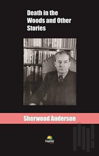 Death in the Woods and Other Stories | Kitap Ambarı