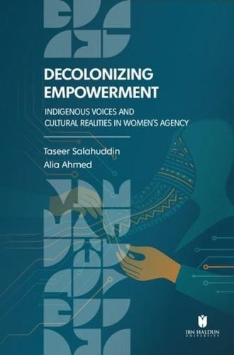 Decolonizing Empowerment: Indigenous Voices and Cultural Realities in 