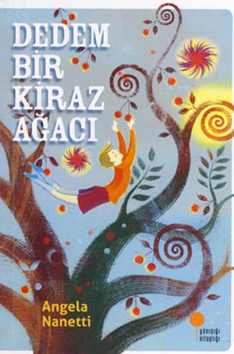 Dedem Bir Kiraz Ağacı | Kitap Ambarı