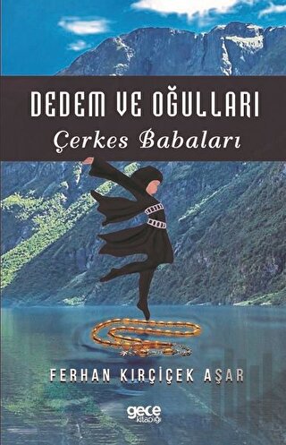 Dedem ve Oğulları-Çerkes Babaları