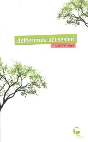 Defterimde Acı Sesleri