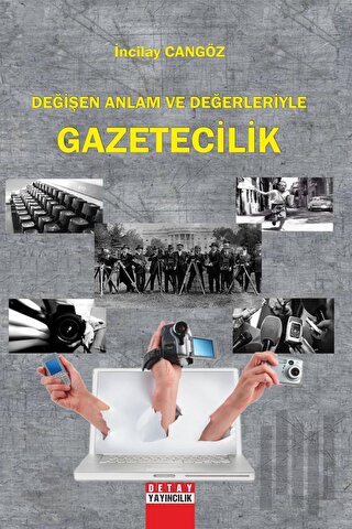 Değişen Anlam Ve Değerleriyle Gazetecilik
